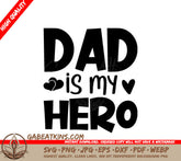 Dad Is My Hero SVG - Fathers Day Design SVG
