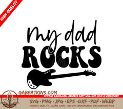 My Dad Rocks Guitar SVG - Fathers Day Logo SVG