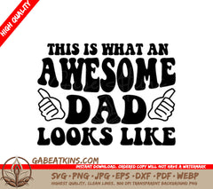 Awesome Dad SVG - Fathers Day Graphic SVG