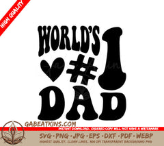 Worlds #1 Dad Silhouette SVG - Fathers Day Design SVG