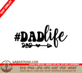 Dadlife Arrow Design SVG -  Fathers Day Graphic SVG