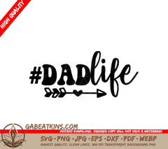 Dadlife Arrow Design SVG - Fathers Day Graphic SVG
