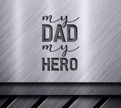 My Dad My Hero SVG - Black Letters on White Background - Fathers Day Design SVG