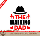 The Walking Dad Black Hat SVG - Fathers Day Design SVG