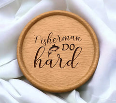 Fisherman Do Hard SVG with Fish - Fishing Design SVG