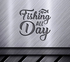 Fish Design SVG - Fishing All Day Design SVG
