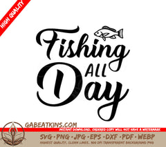 Fish Design SVG - Fishing All Day Design SVG