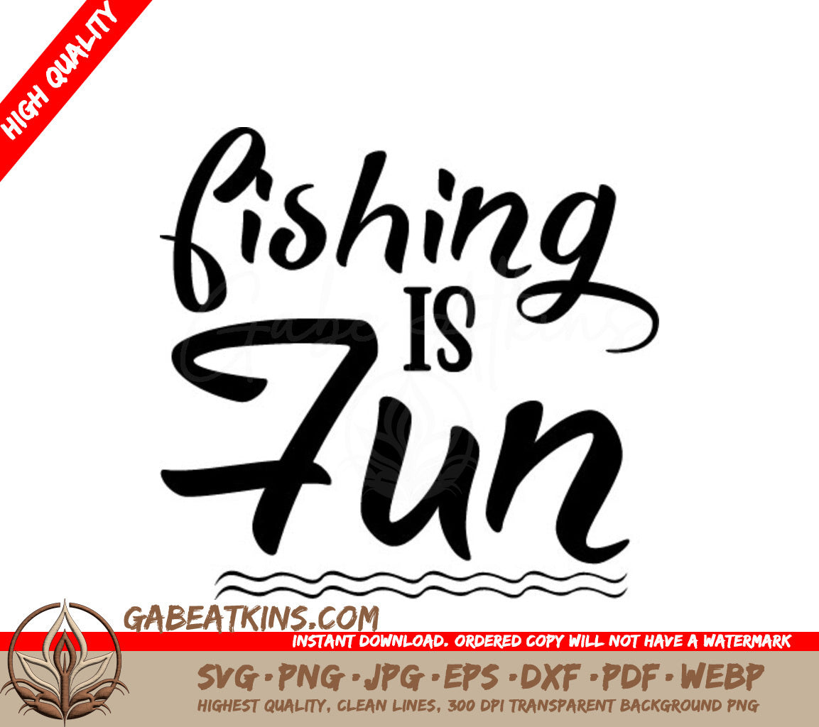 Fishing Is Fun SVG Cut File SVG