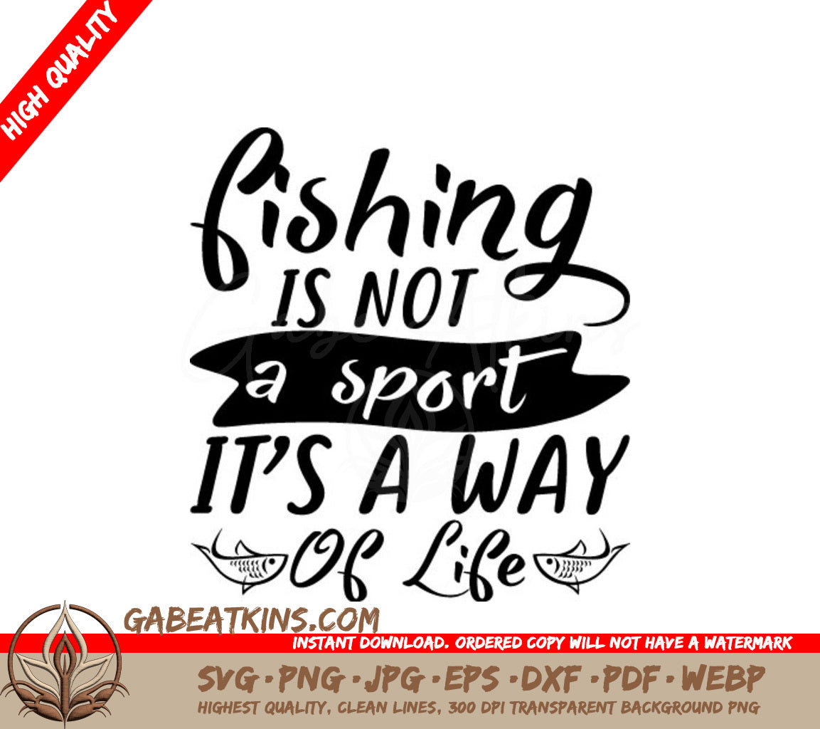 Fishing Is Not A Sport - SVG Way Of Life Design SVG