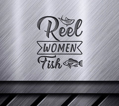 Reel Women Fish SVG - Fishing Sign with Fish SVG
