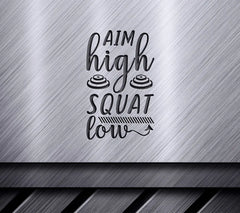 Aim High Squat Low Fitness SVG Poster - SVG