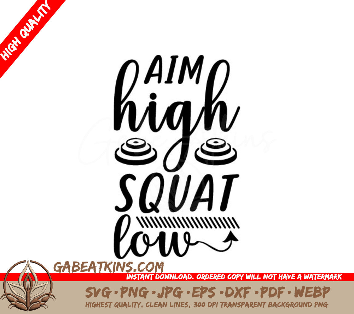 Aim High Squat Low Fitness SVG Poster - SVG