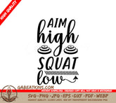Aim High Squat Low Fitness SVG Poster - SVG