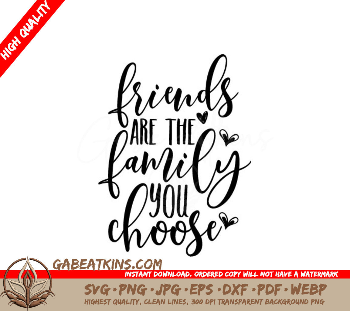 Friends Are Family SVG - You Choose Quote Design SVG