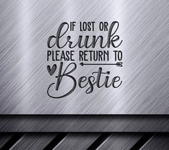 Bestie SVG - If Lost or Drunk, Please Return SVG