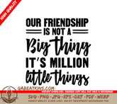 Million Little Things Friendship SVG Design SVG