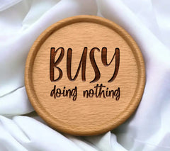 Funny Busy Doing Nothing SVG Design SVG