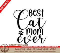 Best Cat Mom Ever SVG - Funny Cat Paw Print Design SVG