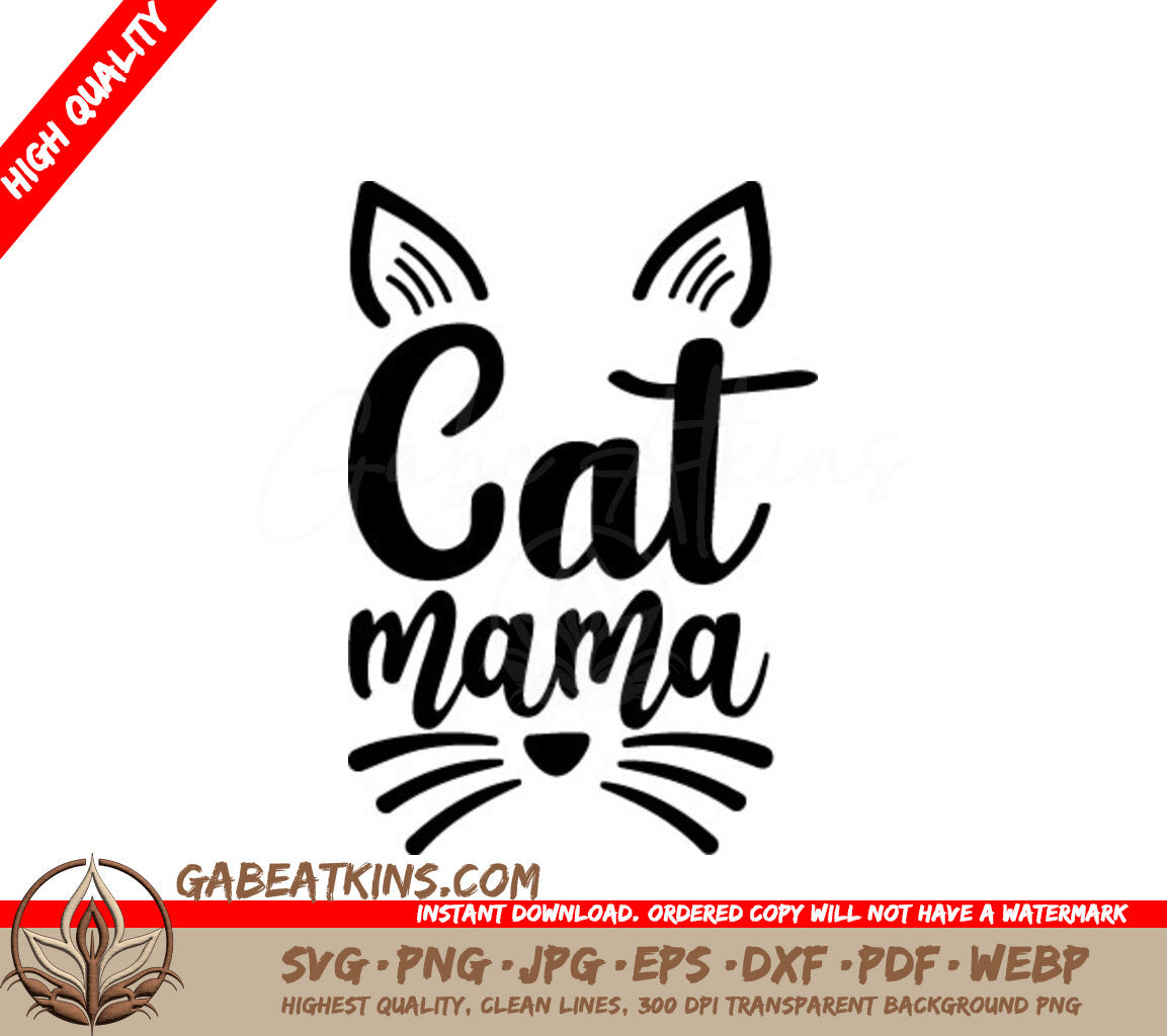 Cat Mama SVG with Ears & Whiskers - Funny Cat Mom Design SVG
