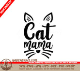 Cat Mama SVG with Ears & Whiskers - Funny Cat Mom Design SVG