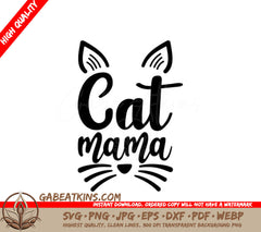 Cat Mama SVG with Ears & Whiskers - Funny Cat Mom Design SVG