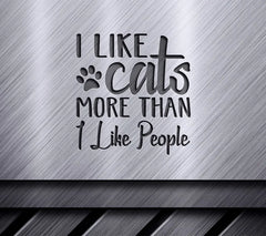 Funny Cat SVG - I Like Cats More Than People SVG