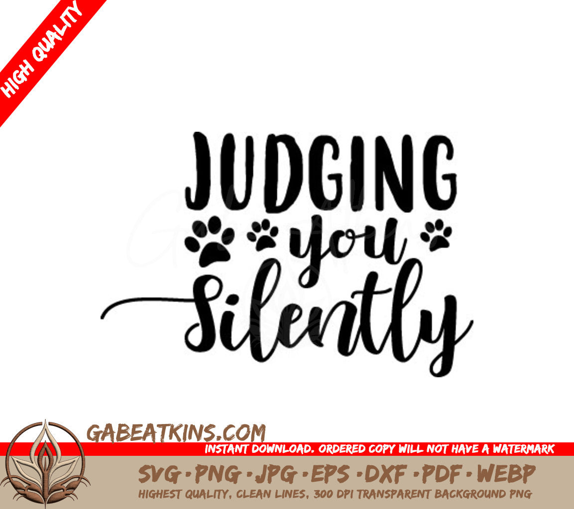 Funny Cat Judging You Silently SVG - Sign with Paw Prints SVG