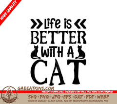 Life Is Better With A Cat - Funny SVG Design SVG