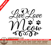 Live Love Meow SVG -  Cat Sign with Paw Prints & Heart SVG