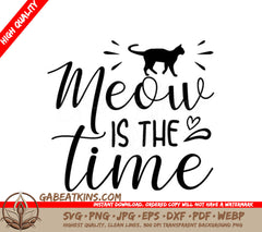 Funny Cat Meow Is The Time SVG Design SVG