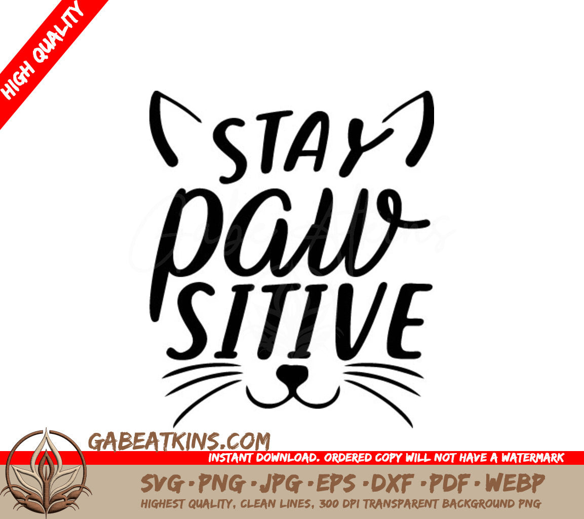 Stay Pawsitive Cat SVG - Funny Cat Design SVG