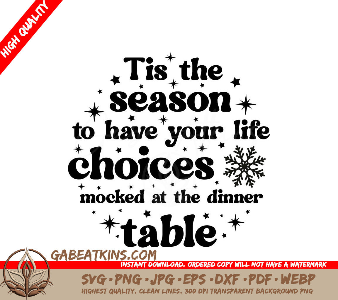 Funny Christmas Ornament SVG - Tis The Season To Have Your Life Choices Mocked At The Dinner Table SVG
