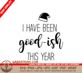 Funny Good-Ish Christmas SVG Quote Bundle SVG