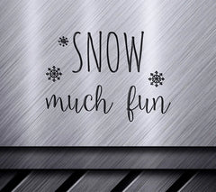 Snow Much Fun Christmas SVG Quote Bundle SVG