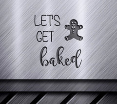 Funny Christmas SVG Bundle Lets Get Baked Gingerbread Man SVG