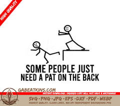 Funny Pat on the Back SVG Quote - Digital Download SVG
