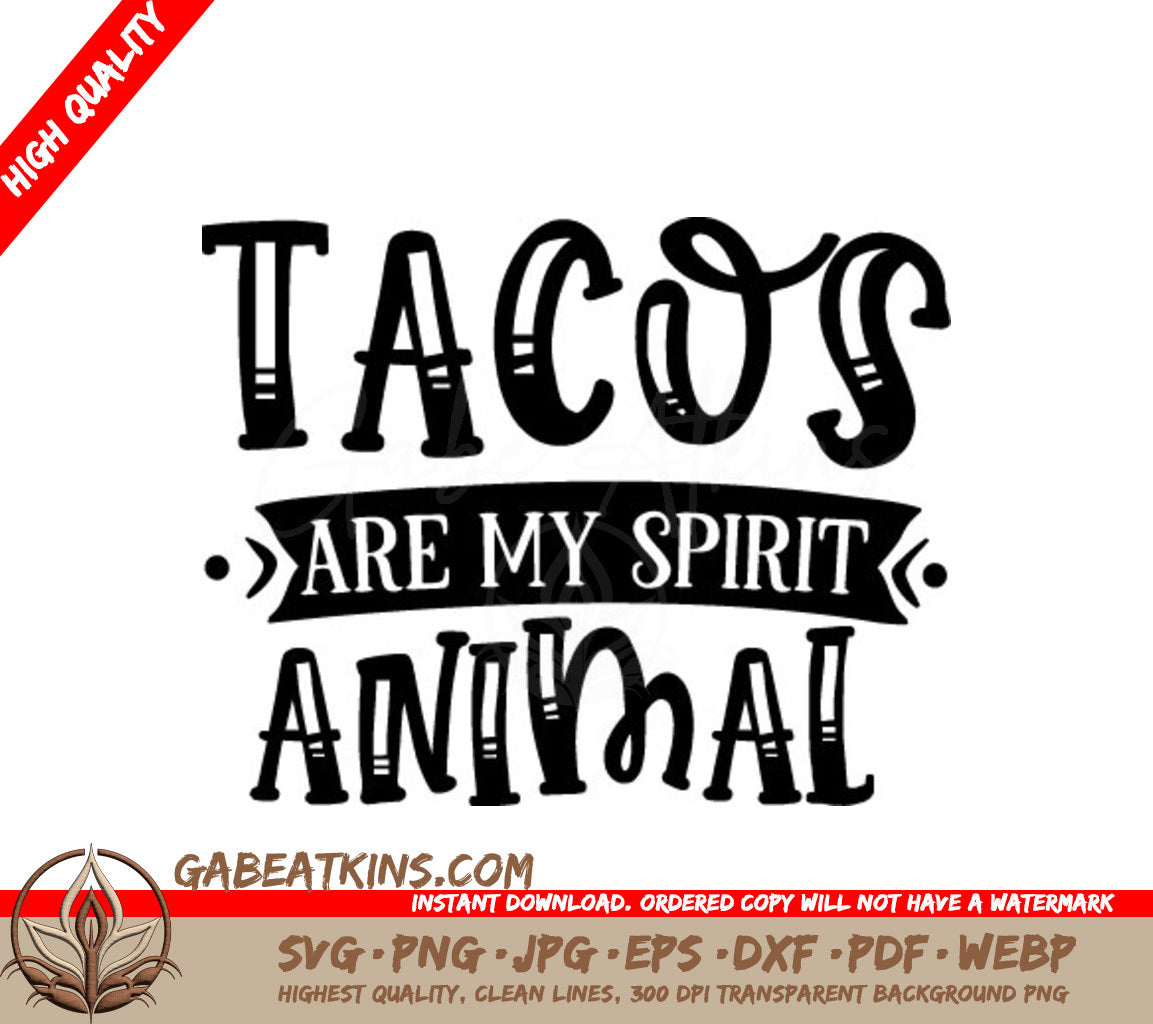 Funny Tacos Spirit Animal SVG - Quote Design SVG