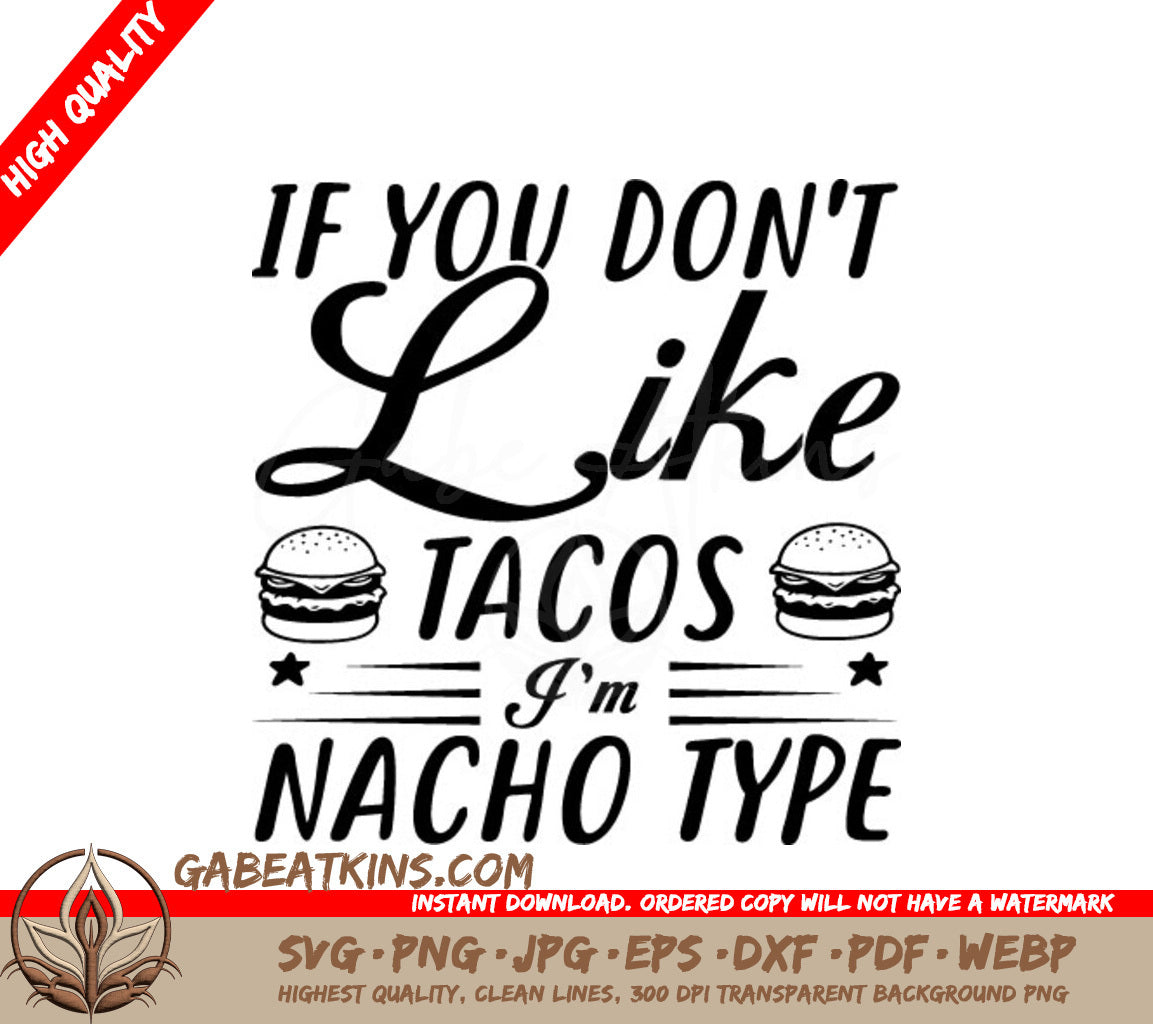 Funny Im Nacho Type Taco Lover SVG SVG