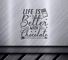 Life is Better with Chocolate SVG - Funny Shirt Design SVG