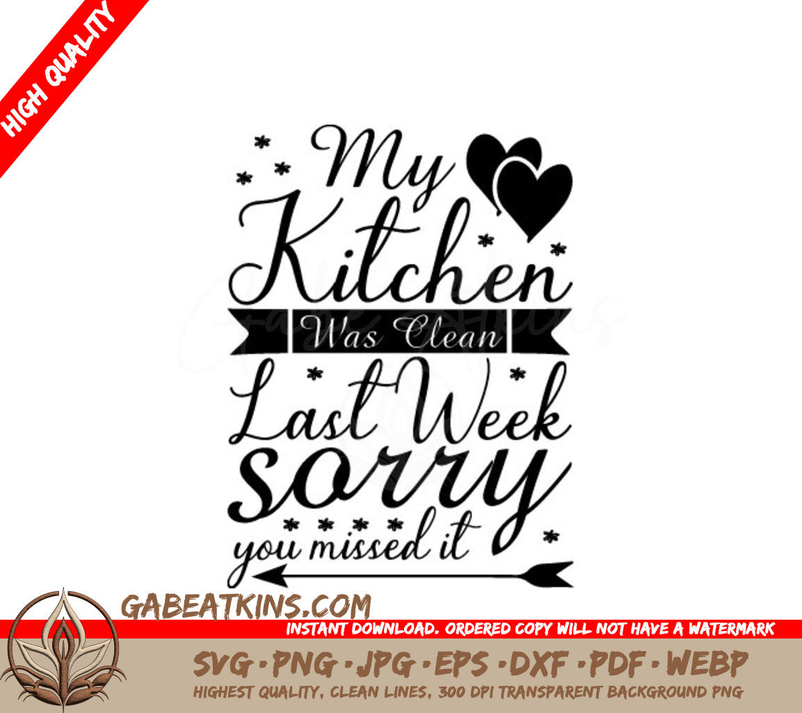 Funny My Kitchen Was Clean Last Week SVG Design SVG