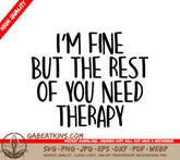 Funny Im Fine SVG - Work Therapy Quote SVG