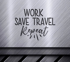 Work Save Travel Repeat SVG Design Bundle SVG