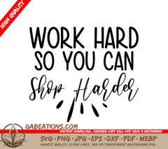 Work Hard Shop Harder SVG Bundle - Funny Work Quotes SVG