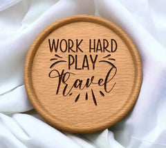 Work Hard, Play Hard, Travel Harder SVG - Sign SVG
