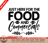 Just Here For The Food & Commercials -  Game Day SVG SVG