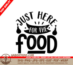 Just Here For The Food SVG -  Game Day Sign SVG