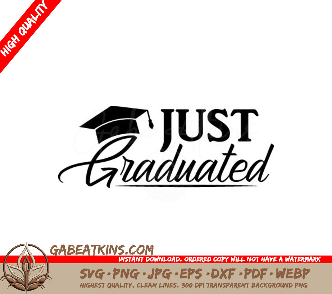 Graduation Cap Just Graduated SVG SVG