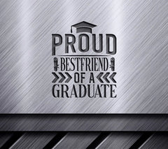 Proud Best Friend of a Graduate SVG - Sign SVG