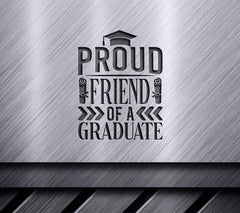 Proud Friend of a Graduate SVG Cut File SVG