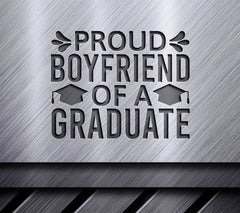 Proud Boyfriend Graduate SVG - Sign SVG